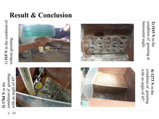EFFECT OF GROUTING ON STABILITY OF SLOPE AND UNSUPPORTED STEEP ...