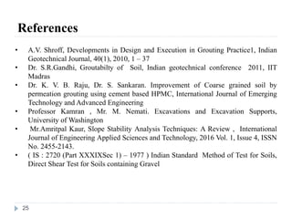 EFFECT OF GROUTING ON STABILITY OF SLOPE AND UNSUPPORTED STEEP ...