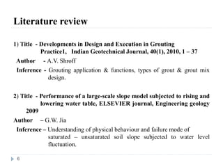 EFFECT OF GROUTING ON STABILITY OF SLOPE AND UNSUPPORTED STEEP ...