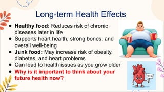 A presentation on Effect of healthy and junk food .pptx