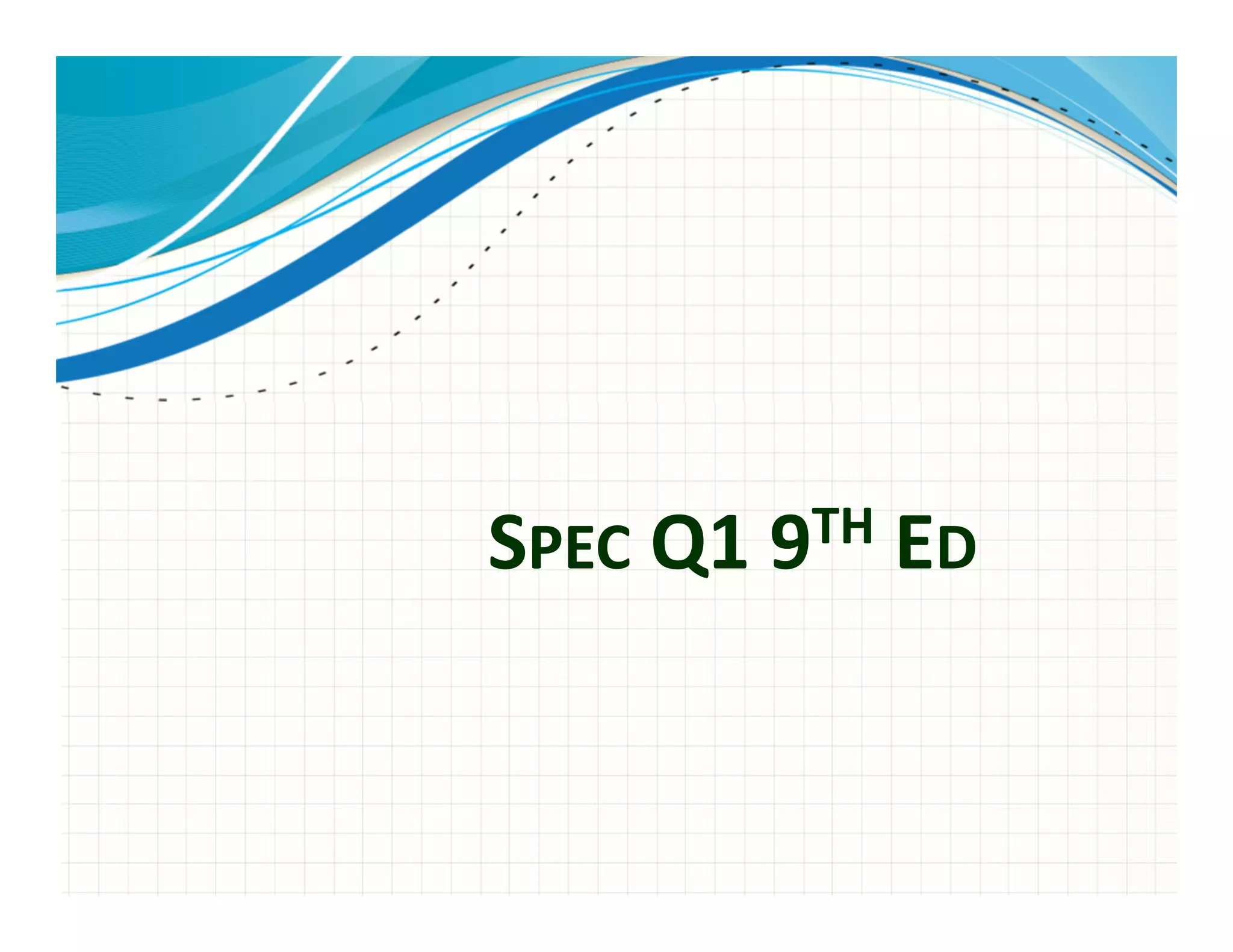 SPEC Q1 9TH ED
 