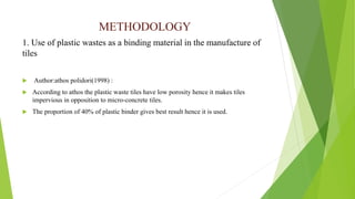 Effect of plastic waste on tile by using thermosetting method