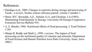 Effect of processing and storage on nutrients | PPTX
