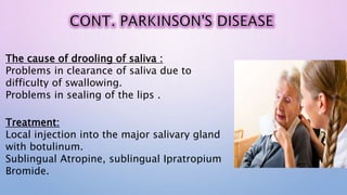 Drooling Ed Effect of systemic diseases on salivary glands | PPTX