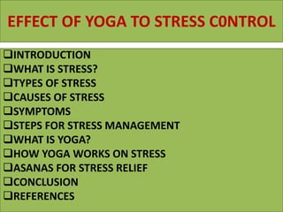 EFFECT OF YOGA TO STRESS CNTROL_1.pptx