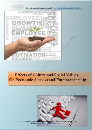 This is a sample document owned by www.globalassignmenthelp.com
Effects of Culture and Social Values
On Economic Success a...