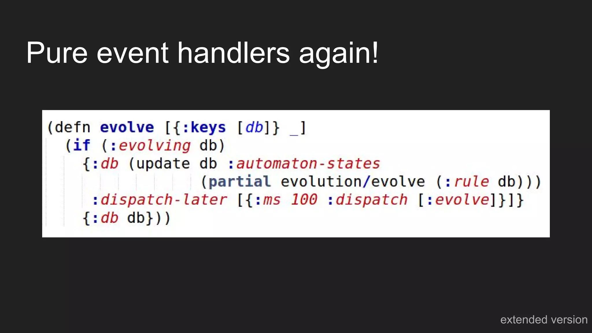 Pure event handlers again!
extended version
 