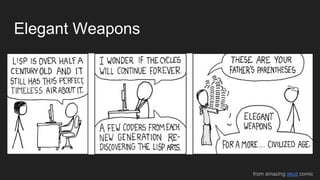 Elegant Weapons
from amazing xkcd comic
 
