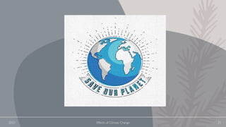 2023 Effects of Climate Change 21
 