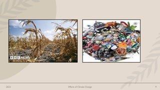 2023 Effects of Climate Change 9
 