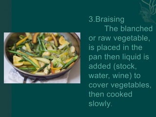 Effects of cooking vegetables