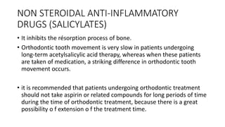 Effects of drugs and systemic factors on orthodontic | PPTX