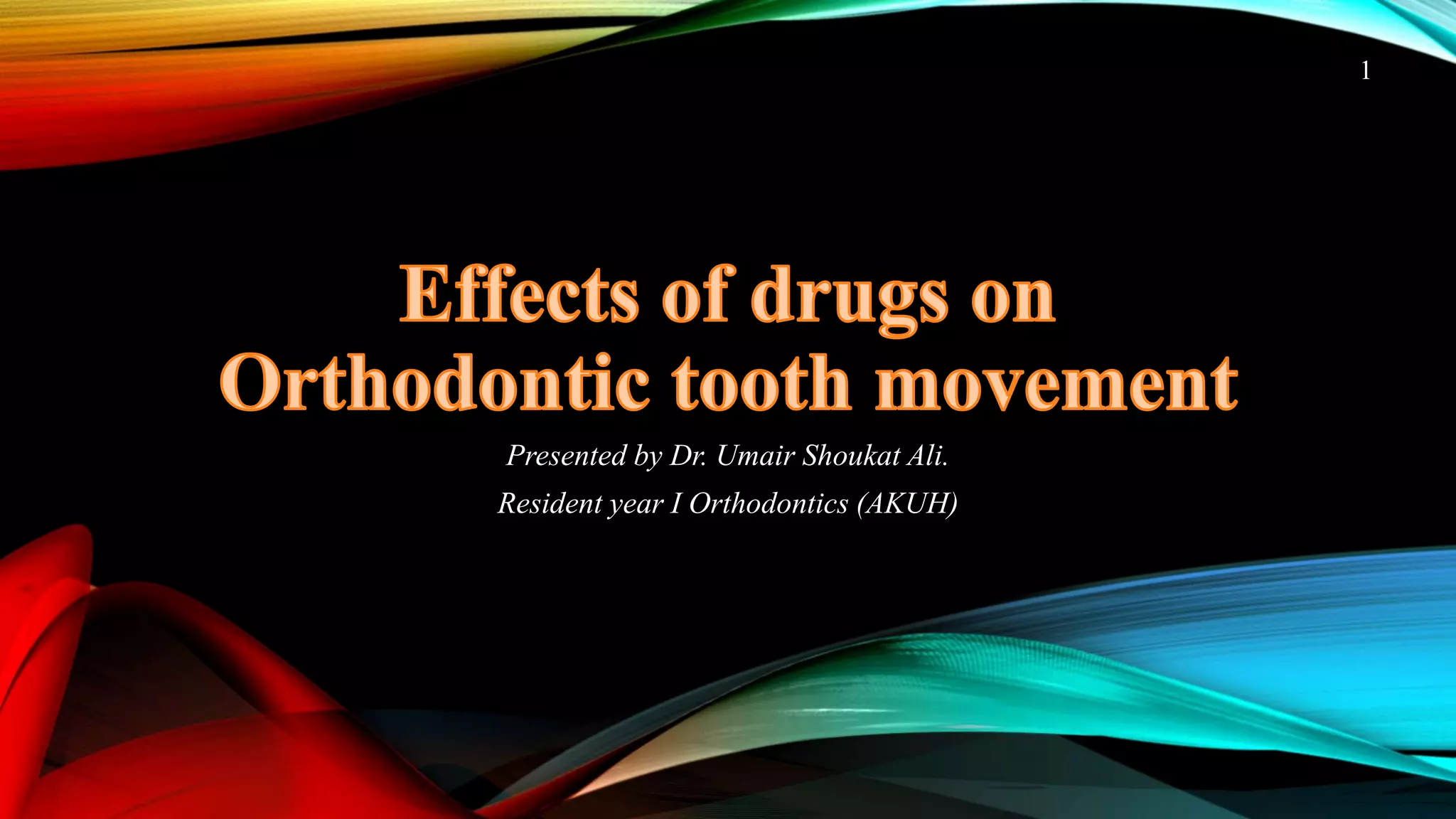 Effects of drugs on orthodontic treatment PPT