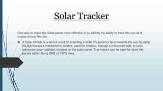 Effects of dual axis solar tracker