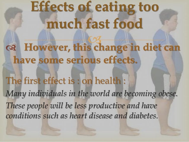 What Are The Effects Of Eating Too Much Junk Food What Are The Effects Of Eating Too Much Junk Food