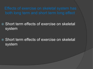 Effects of exercise on skeletal and muscular system | PPTX