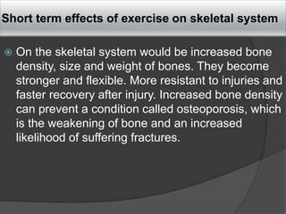 Effects of exercise on skeletal and muscular system | PPTX
