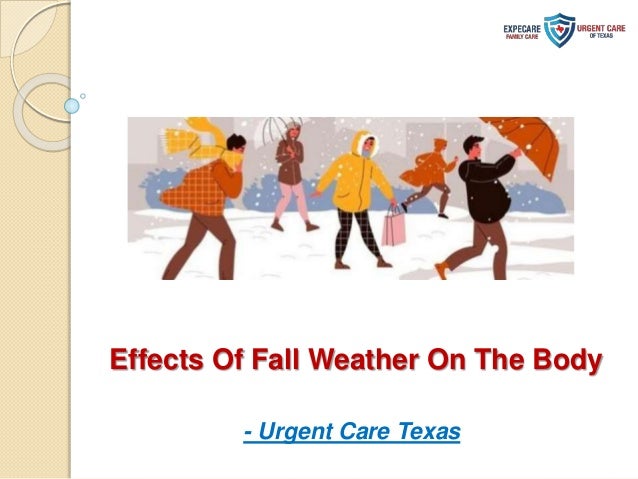 Effects Of Fall Weather On The Body
- Urgent Care Texas
 