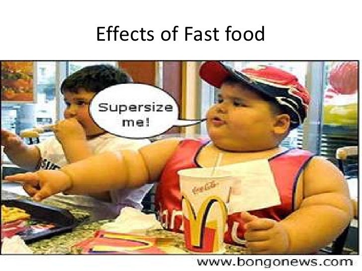 The Effects Of Fast Food On The