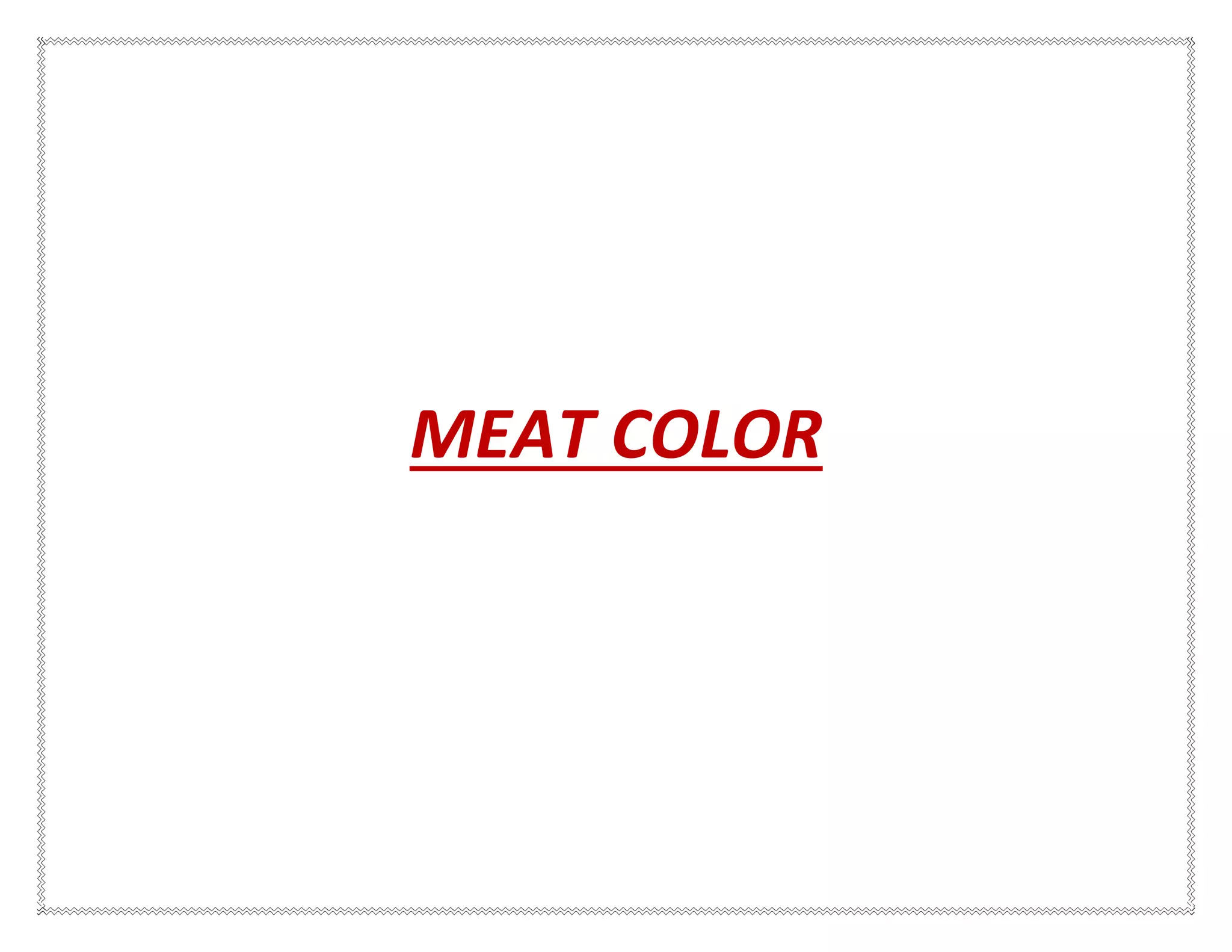 MEAT COLOR
 