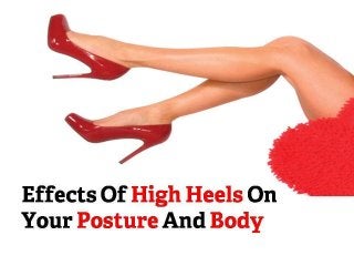 Effects Of High Heels On Your Posture And Body