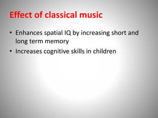 Effects of indian classical music on human | PPTX