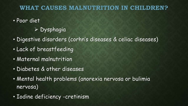 Effects of malnutrition in children | PPTX