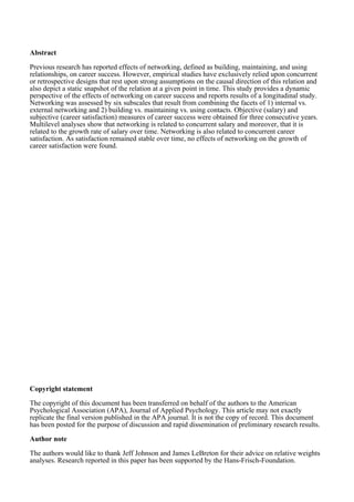 Effects Of Networking On Career Success by Hans-Georg Wolff & Klaus Moser of University of Erlangen-Nuremberg