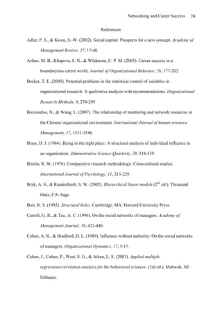 Effects Of Networking On Career Success by Hans-Georg Wolff & Klaus Moser of University of Erlangen-Nuremberg
