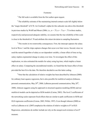 Effects Of Networking On Career Success by Hans-Georg Wolff & Klaus Moser of University of Erlangen-Nuremberg