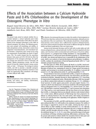 Basic Research—Biology



Effects of the Association between a Calcium Hydroxide
Paste and 0.4% Chlorhexidine on the Development of the
Osteogenic Phenotype In Vitro
Raquel Assed Bezerra da Silva, DDS, PhD,* Mário Roberto Leonardo, DDS, PhD,*
Léa Assed Bezerra da Silva, DDS, PhD,* Larissa Moreira Spinola de Castro, DDS,†
Adalberto Luiz Rosa, DDS, PhD,‡ and Paulo Tambasco de Oliveira, DDS, PhD†

Abstract
The present study aimed to evaluate whether the as-
sociation between a calcium hydroxide paste (Calen
paste) and 0.4% chlorhexidine (CHX) affects the devel-
                                                                    T   he objective of an intracanal dressing is to reduce the number of microorganisms to
                                                                        levels lower than those achieved by mechanical instrumentation, ultimately prevent-
                                                                    ing reinfection of the root canal lumen. This medication should have a broad antibac-
opment of the osteogenic phenotype in vitro. With rat               terial spectrum, not be cytotoxic, have a sufficient time of action to eliminate bacteria,
calvarial osteogenic cell cultures, the following param-            and possess physicochemical properties that permit its diffusion through the dentinal
eters were assayed: cell morphology and viability, al-              tubules and lateral ramifications of the root canal system.
kaline phosphatase activity, total protein content, bone                  Among several intracanal dressings used for teeth with no pulp vitality and with
sialoprotein immunolocalization, and mineralized nod-               chronic periapical lesions, calcium hydroxide (Ca(OH)2) has been regarded as the best
ule formation. Comparisons were carried out by using                option, and it has been widely recommended and used because of its proven antibac-
the nonparametric Kruskal-Wallis test (level of signifi-            terial properties (1), periapical tissue healing stimulation (2), biocompatibility (3),
cance, 5%). The results showed that the association                 antiexudate activity (4), and necrotic tissues dissolution propriety (5). The dissociation
between Calen paste and 0.4% CHX did not affect the                 of Ca(OH)2 into calcium and hydroxyl ions is responsible for the alkalinization of the
development of the osteogenic phenotype. No signifi-                cavity, which is not conducive to bacterial development and proliferation. In addition,
cant changes were observed in terms of cell shape, cell             Ca(OH)2 mediates the neutralization of bacterial lipopolysaccharide (LPS) (6, 7) and
viability, alkaline phosphatase activity, and the total             stimulates periapical hard-tissue healing.
amount of bone-like nodule formation among control,                       The Calen paste (S.S. White, Rio de Janeiro, RJ, Brazil) is a Ca(OH)2-based med-
Calen, or Calen CHX groups. The strategy to combine                 ication associated with a viscous vehicle (polyethylene glycol 400) that permits slower
Ca(OH)2 and CHX to promote a desirable synergistic                  liberation of hydroxyl ions, maintaining its action for a longer period, decreasing its
antibacterial effect during endodontic treatment in vivo            solubility, and increasing its root dentin penetrability (8). In addition, it presents pH
might not significantly affect osteoblastic cell biology.           around 12.4 (9), high antibacterial activity (8), and biocompatibility (9, 10).
(J Endod 2008;34:1485–1489)                                               Several substances have been associated with Ca(OH)2 to improve its radiopacity,
                                                                    viscosity, flowing, spectrum of antibacterial activity, ionic dissociation, and other phys-
Key Words                                                           icochemical properties, ultimately favoring its clinical applications (11). Concerning
Alkaline phosphatase, bone sialoprotein, calcium hy-                the improvement of antibacterial activity, chlorhexidine gluconate (CHX) has emerged
droxide, cell culture, cell viability, chlorhexidine,               as an effective antimicrobial medication in endodontic therapy (12, 13), exhibiting a
mineralization, osteoblast                                          broad spectrum of activity against gram-positive and gram-negative bacteria (14),
                                                                    capacity to adsorb onto dental tissues and mucous membrane with prolonged gradual
                                                                    release at therapeutic levels (12), biocompatibility (15), and low toxicity (16). How-
    From the *Department of Pediatric Clinic, Preventive and
                                                                    ever, CHX itself fails to inactivate bacterial LPS (17) and to promote tissue dissolution
Social Dentistry, †Division of Oral Histology, and ‡Department      (18). When used as a root canal treatment, CHX has been shown to be more effective
of Oral and Maxillofacial Surgery and Periodontology, School        than Ca(OH)2 in eliminating Enterococcus faecalis infection inside dentinal tubules
of Dentistry of Ribeirão Preto, University of São Paulo, Ribeirão   (11). In this context, different protocols of CHX therapy have been proposed to be
Preto, SP, Brazil.                                                  effective in reducing bacteria in the root canal system, with varying concentrations
    Address requests for reprints to Dr Raquel Assed Bezerra
da Silva, Departamento de Clínica Infantil, Odontologia Pre-        (0.12%–2%) and exposure times, depending on the application, whether irrigation or
ventiva e Social, Faculdade de Odontologia de Ribeirão Preto–       intracanal medication.
USP, Av. do Café, s/n Monte Alegre, 14040-904, Ribeirão                   The association of Ca(OH)2 and CHX could therefore result in a desirable syner-
Preto, SP, Brasil. E-mail address: raquel@forp.usp.br.              gistic antibacterial effect (14) with benefits to the endodontic treatment. The viability of
0099-2399/$0 - see front matter
    Copyright © 2008 American Association of Endodontists.
                                                                    such strategy is supported by several in vitro studies, showing that there were no
doi:10.1016/j.joen.2008.08.031                                      adverse effects on either solubility or activity of both medications (11, 19). Although
                                                                    experimental studies have already been undertaken that aim to evaluate the effects of
                                                                    Ca(OH)2 and CHX (hereafter referred to as Calen CHX paste) on different aspects of
                                                                    the endodontic therapy (11, 13, 20, 21), none of these assessed the impact of such paste
                                                                    on osteoblastic cell biology, including morphology, differentiation, and function. Thus,
                                                                    the present study aimed to evaluate whether the association between Calen paste and
                                                                    0.4% CHX affects the development of the osteogenic phenotype in vitro.



JOE — Volume 34, Number 12, December 2008                                          Effects of Ca(OH)2 Paste and CHX on Development of Osteogenic Phenotype   1485
 