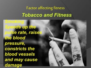 Effects of training and Factors Affecting Fitness | PPTX