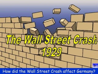 How did the Wall Street Crash affect Germany?
 