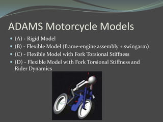 Effects on motorcycles of structural flexibility and rider dynamics ...