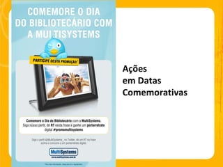 Açõe s em Datas Comemorativas 