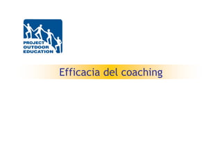 Efficacia del coaching
 