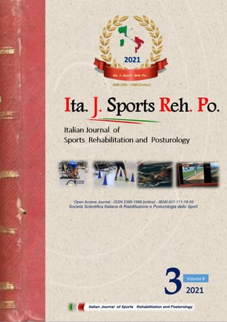 3
Open Access Journal - ISSN 2385-1988 [online] - IBSN 007-111-19-55
Società Scientifica Italiana di Riabilitazione e Posturologia dello Sport
Volume 8
 