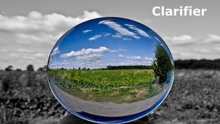 Efficacité Personnelle
80
Clarifier
 