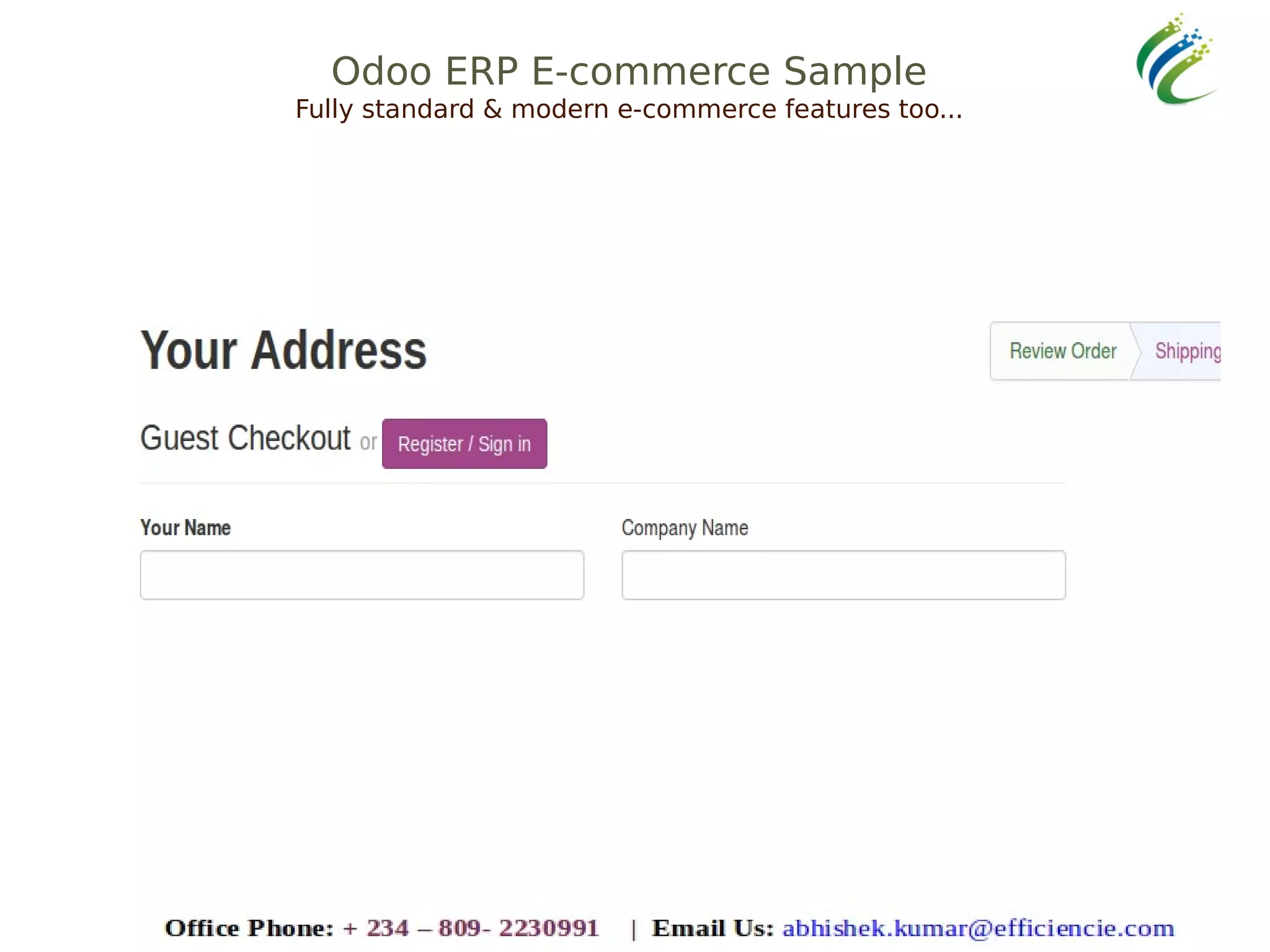 Odoo ERP E-commerce Sample
Fully standard & modern e-commerce features too...
 
