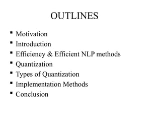 Efficiency_Methods in Natural Language Processing | PPTX