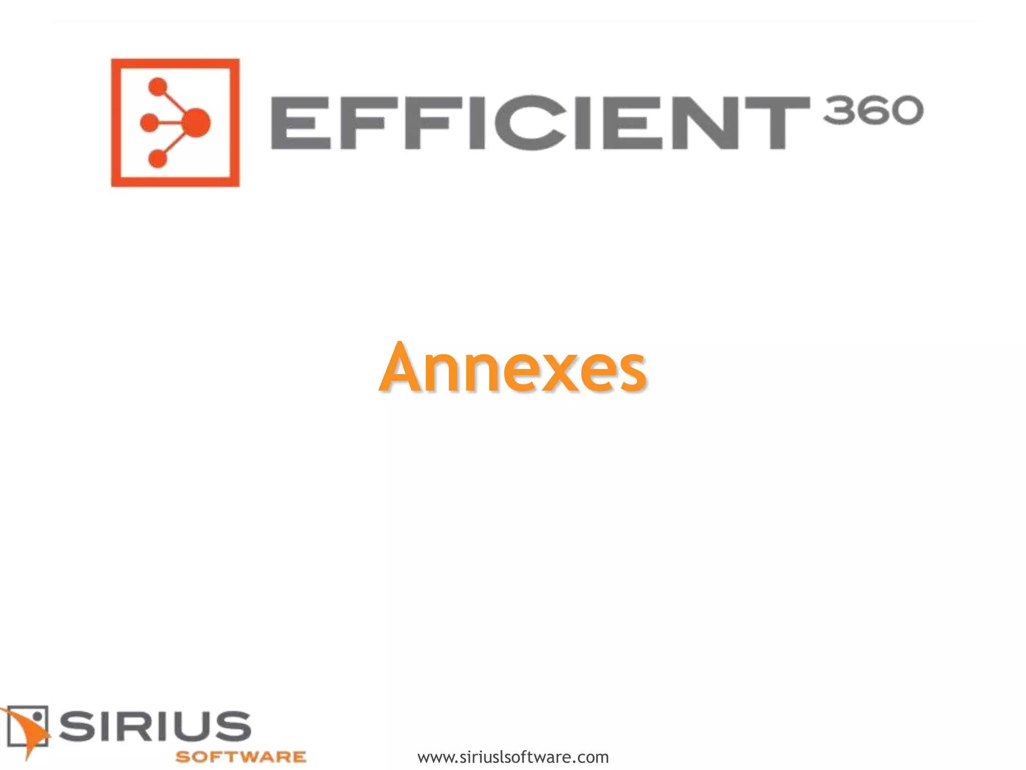 10
www.siriuslsoftware.com
Annexes
 