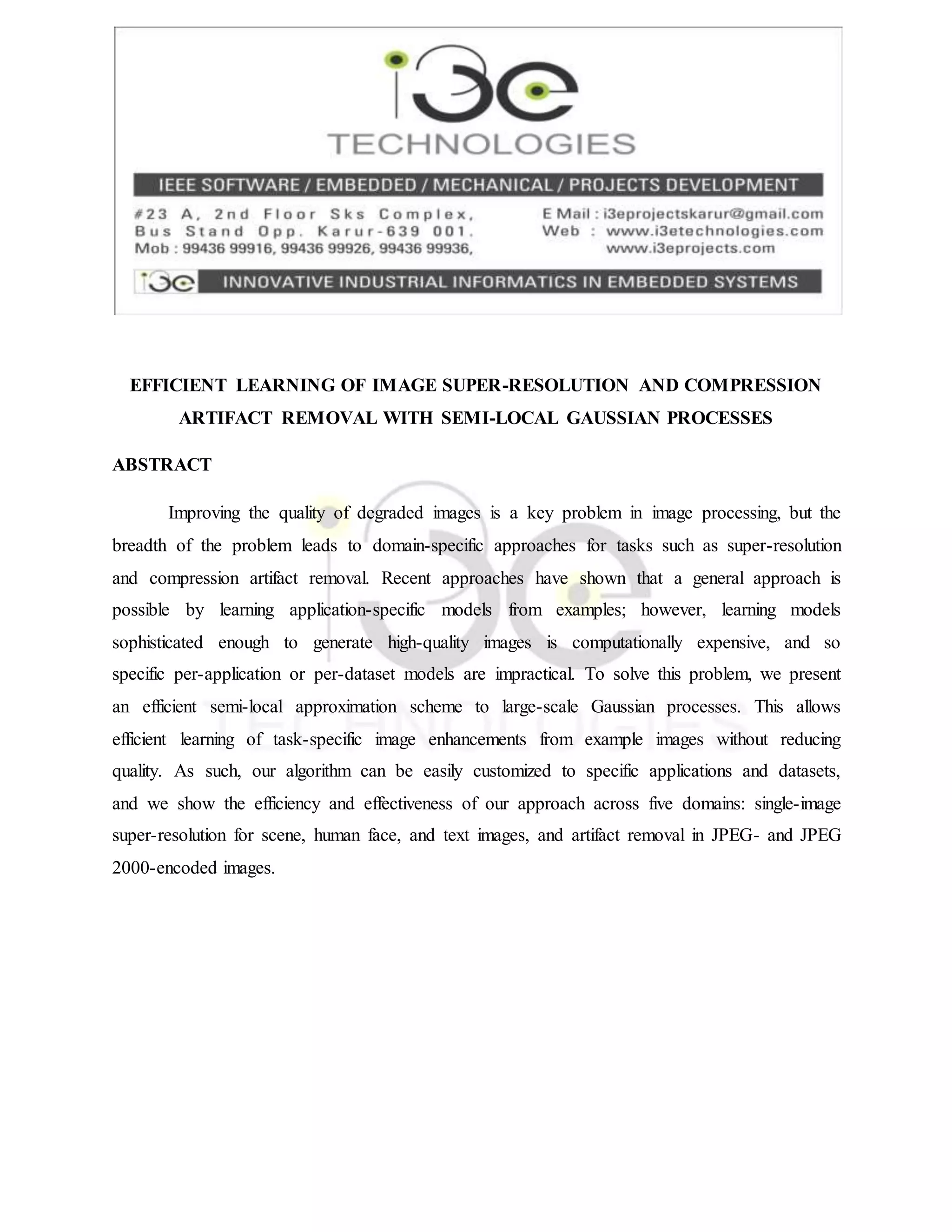 Efficient learning of image super resolution and compression artifact ...