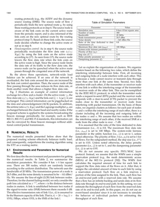 ; for all c 2 C;                                   ð9Þ   P f ð Þ :¼ arg maxf 2P f ð f ;  Þ. The following proposition
                                                                                                            
                  l2Mc
                                                                                holds for the set P f ðÞ:
                                                                                                         
                     P
where f;r ! 0 and     r2Gf f;r max for all f and r. This                     Proposition 1. The set P f ð Þ contains at least one single-path
                                                                                                            
optimization problem is feasible and convex. Let Ã be any
                                                   f;r                            flow data rate vector.
optimal solution of this optimization problem. We also
                                                                                Proof. The proof is provided in Appendix A.                                            u
                                                                                                                                                                       t
define the optimal flow data rate vector Ã :¼ ðÃ Þr2Gf .
                                          f      f;r
   We solve the optimization problem by converting it to
                                                                                   From now on, we will explain how to find a single-path
the dual problem according to the Lagrangian method in
                                                                                flow data rate vector in P f ðÞ. Let f ð
;  Þ be the maximum
                                                                                                              
[29]. The Lagrangian is given as follows:
                                                                                value of ðf ;  Þ when f is a single-path flow data rate
                                                                                             
  Âð; a; wÞ
                                                                               vector with the active route of 
. That is,
                                 !                                                                            
       X          X                          XX
                                              X1                                                                           X  þ l '
  :¼         uf          f;r        ÀÁ                f;r                             f ð
; Þ :¼ max       uf ðÞ À               :    ð15Þ
                                                  d                                                  0  max                     dl
     f2F       r2Gf             f2F r2Gf      l2Dr l                                                                       l2D                     

      X              X X f;r      ' X              X '
    þ       l al À                    þ      c  