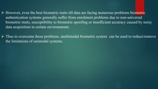 MULTIMODAL BIOMETRIC SECURITY SYSTEM | PPTX