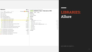 UkrainQA #7 23
LIBRARIES:
Allure
Just really nice reports :)
 