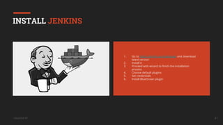 UkrainQA #7 41
INSTALL JENKINS
1. Go to https://jenkins.io/download/ and download
latest version
2. Install it
3. Proceed with wizard to finish the installation
process
4. Choose default plugins
5. Set credentials
6. Install BlueOcean plugin
 
