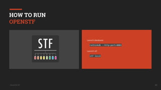 UkrainQA #7 46
HOW TO RUN
OPENSTF
Launch database:
rethinkdb --http-port=8081
Launch stf:
stf local
 