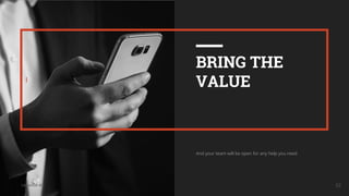 UkrainQA #7
I
52
BRING THE
VALUE
And your team will be open for any help you need
 