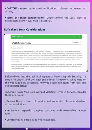 Understanding Web Scraping Foodhub Reviews
Web scraping involves extracting large amounts of data from websites in an automated manner.
Foodhub Reviews Scraper is designed to help businesses collect customer reviews from Foodhub,
a popular food delivery platform.
By scraping reviews, ratings, and feedback from customers, businesses can gain insights into
various aspects of their service, including food quality, delivery times, and customer satisfaction.
Instead of relying on manual data collection, Foodhub Reviews Data Collection through scraping
allows for real-time access to a large volume of structured data, which is essential for making
informed decisions.
Introduction
In today's dynamic quick-commerce landscape, staying competitive requires instant visibility
into market pricing trends and consumer preferences. This case study examines how a leading
grocery delivery chain with 30+ online stores across major Indian metropolitan areas
leveraged Real-Time Grocery Price Monitoring solutions from us to transform their business
intelligence capabilities and market positioning strategies.
The client struggled with maintaining competitive pricing across thousands of SKUs and
identifying regional pricing patterns. They also suffered revenue leakage due to suboptimal
pricing strategies. They needed a comprehensive solution to provide detailed insights into
quick-commerce market dynamics and enable precise price optimization across their diverse
grocery catalog.
The client revolutionized their approach to pricing strategy and inventory management by
implementing advanced Grocery Price Data Scraping technologies. This resulted in
remarkable improvements in market responsiveness, profit margins, and substantial revenue
growth.
Client Success Story
Introduction
This case study highlights how our Coupang Product Price Scraping Service revolutionized a
client's market analysis and pricing optimization strategy. By deploying advanced
techniques, we empowered the client with unmatched insights into the competitive
dynamics of South Korea's leading e-commerce platform.
Our customized solution delivered robust market intelligence, enabling clients to drive data-
backed pricing decisions, swiftly adapt to market changes, and significantly enhance their
profit margins. Leveraging our specialized Coupang Product Data Scraping Solutions scraping
tools, the client gained the strategic edge necessary to excel within Coupang's fast-evolving
marketplace.
The Client
Introduction
In the competitive fantasy cricket market, gaining insights into player performance and match
dynamics is crucial for informed decision-making and sustained growth. This case study
explores how a leading fantasy cricket platform, with over 2 million active users, utilized our
ESPNcricinfo Data Scraping solutions to enhance business intelligence and market position.
The client faced delayed stats, inaccurate player predictions, and revenue losses from poor
user engagement. They needed a solution that offered real-time insights into cricket matches
and allowed for accurate player valuation across various tournament formats.
By adopting our advanced ESPNcricinfo API Scraping technology, the client transformed their
fantasy cricket scoring and user engagement strategies. This led to significant improvements
in user retention and platform profitability and, ultimately, a substantial boost in revenue
growth.
Client Success Story
• CAPTCHA systems: Automated verification challenges to prevent bot
activity.
• Terms of service considerations: Understanding the Legal Ways To
Scrape Data From Naver Map is essential.
Ethical and Legal Considerations
Before diving into the technical aspects of Naver Map API Scraping, it's
crucial to understand the legal and ethical framework. While data on
the web is publicly accessible, how you access it matters from legal and
ethical perspectives.
To Scrape Naver Map Data Without Violating Terms Of Service, consider
these principles:
• Review Naver's terms of service and robots.txt file to understand
access restrictions.
• Implement respectful scraping practices with reasonable request
rates.
• Consider using official APIs where available.
 