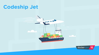 Codeship Jet
 